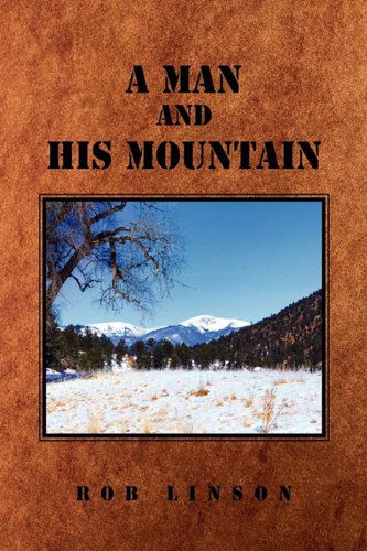 Cover for Rob Linson · A Man and His Mountain (Hardcover Book) (2010)