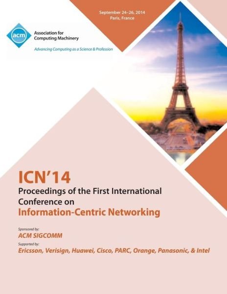 Cover for Icn 14 Conference Committee · ICN 14 Ist ACM Conference on Information-Centric Networking (Paperback Bog) (2015)