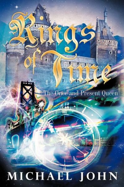 Cover for Michael John · Rings of Time: The Once and Present Queen (Paperback Book) (2012)