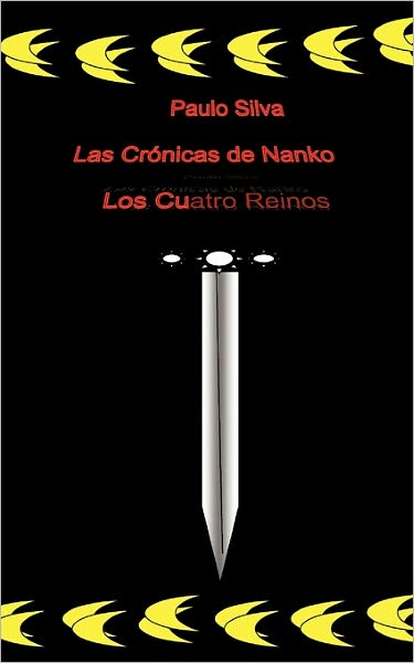 Cover for Paulo Silva · Las Cr Nicas De Nanko: Los Cuatro Reinos (Paperback Book) (2011)