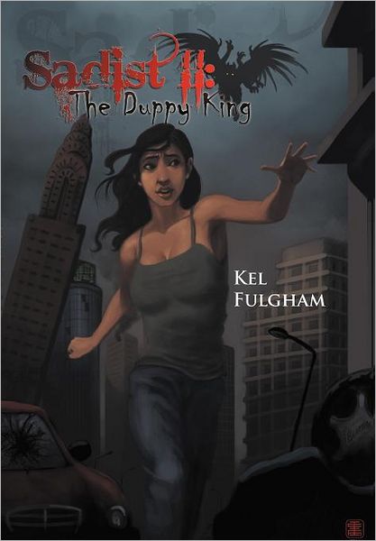 Cover for Kel Fulgham · Sadist Ii: the Duppy King (Hardcover Book) (2011)