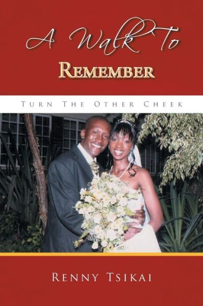 Cover for Renny Tsikai · A Walk to Remember: Turn the Other Cheek (Paperback Book) (2012)