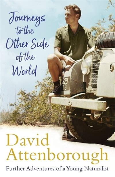 Cover for Sir David Attenborough · Journeys to the Other Side of the World: further adventures of a young David Attenborough (Paperback Book) (2019)