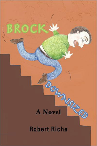 Cover for Robert Riche · Brock Downsized (Paperback Book) (2012)