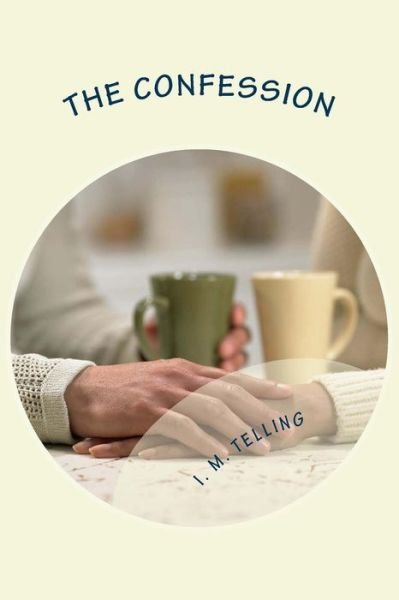 Cover for I M Telling · The Confession (Paperback Bog) (2012)
