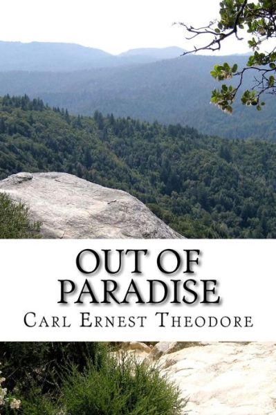 Cover for Carl Ernest Theodore · Out of Paradise (Paperback Book) (2017)