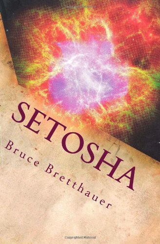 Cover for Bruce H Bretthauer · Setosha: the Beating Heart of Empire (Volume 4) (Paperback Book) (2012)