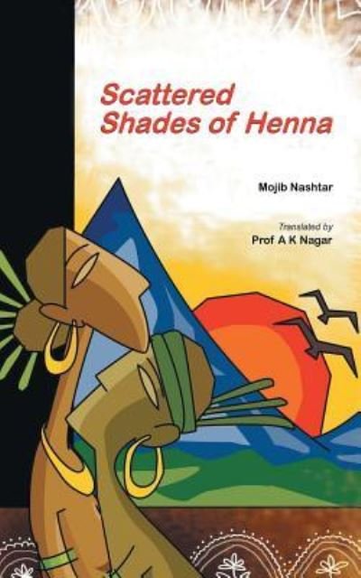Cover for Mojib Nashtar · Scattered Shades of Henna (Paperback Book) (2015)