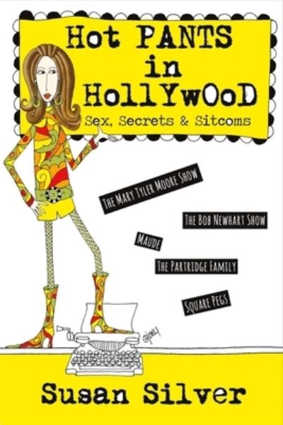 Cover for Susan Silver · Hot Pants in Hollywood, Volume 1 (Paperback Book) (2017)