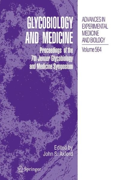 Cover for John S Axford · Glycobiology and Medicine: Proceedings of the 7th Jenner Glycobiology and Medicine Symposium. (Paperback Bog) [2005 edition] (2014)