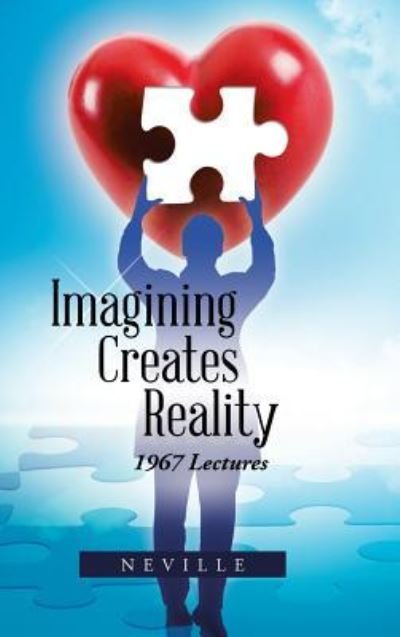Cover for Neville · Imagining Creates Reality (Inbunden Bok) (2017)