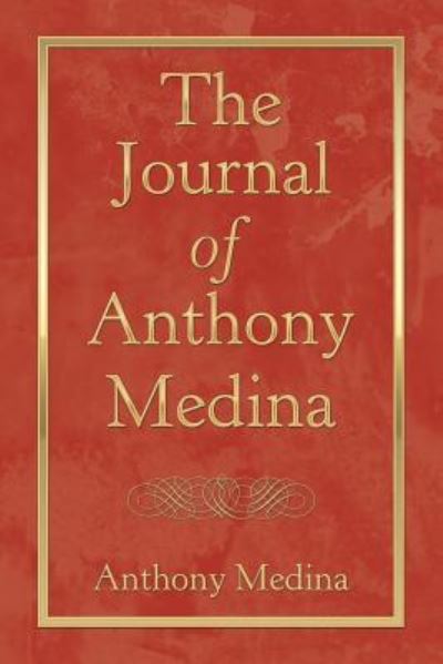 Cover for Anthony Medina · The Journal of Anthony Medina (Paperback Book) (2019)