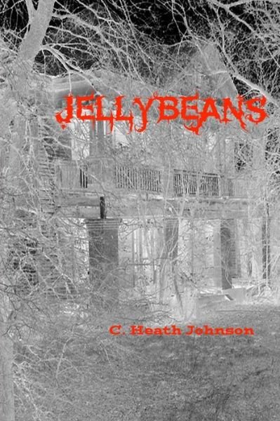 Cover for C Heath Johnson · Jellybeans (Paperback Bog) (2013)