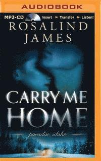 Cover for Rosalind James · Carry Me Home (MP3-CD) (2015)