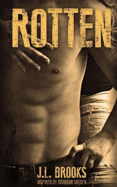 Cover for J L Brooks · Rotten (Paperback Book) (2013)
