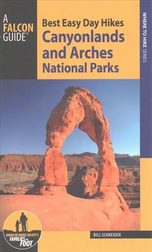 Cover for Bill Schneider · Best Easy Day Hiking Guide and Trail Map Bundle: Canyonlands and Arches (Book) (2017)