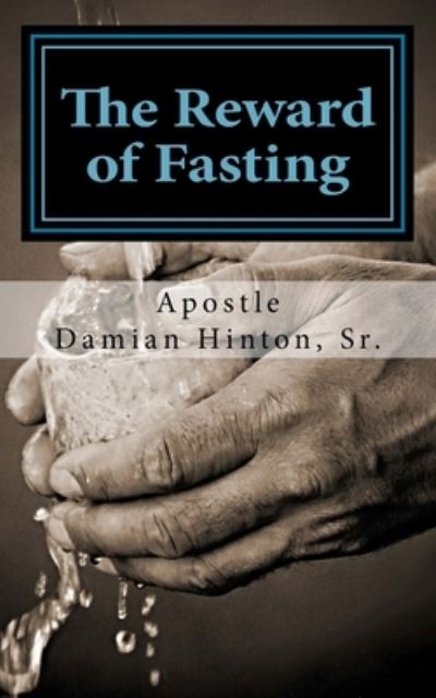 Cover for Damian a Hinton Sr · The Reward of Fasting (Pocketbok) (2013)