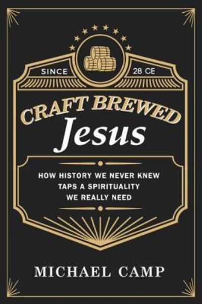 Cover for Michael Camp · Craft Brewed Jesus (Taschenbuch) (2016)