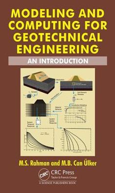 Cover for Rahman, M.S. (North Carolina State University, Raleigh, USA) · Modeling and Computing for Geotechnical Engineering: An Introduction (Hardcover Book) (2018)