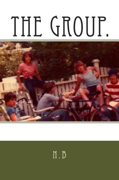 Cover for N B · The Group: the Group (Paperback Book) (2013)