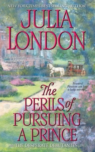Cover for Julia London · Perils of Pursuing a Prince (Paperback Book) (2014)