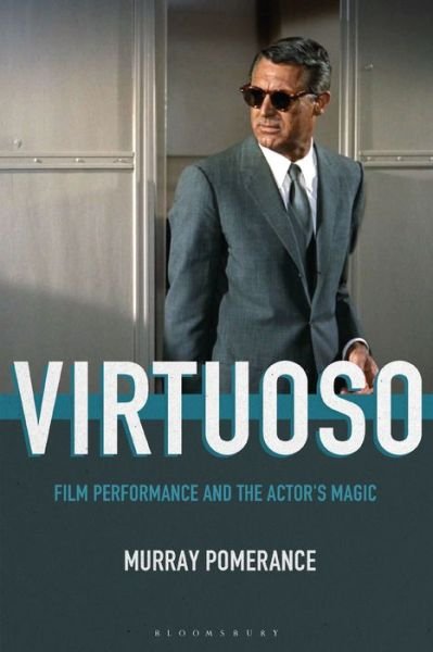 Cover for Pomerance, Professor Murray (Independent scholar, Canada) · Virtuoso: Film Performance and the Actor's Magic (Taschenbuch) (2019)