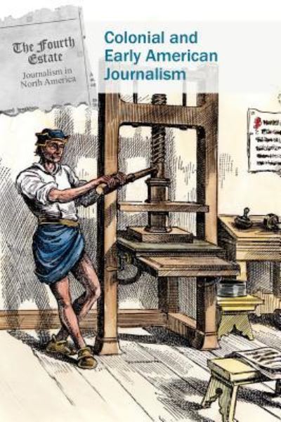 Cover for Patrice Sherman · Colonial and Early American Journalism (Gebundenes Buch) (2018)