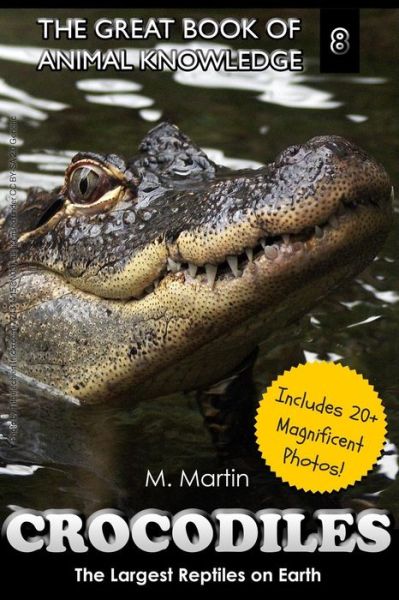 Cover for M Martin · Crocodiles: the Largest Reptiles on Earth (Paperback Book) (2015)