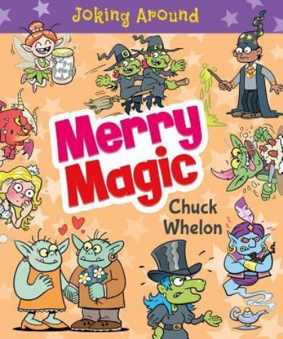 Cover for Chuck Whelon · Merry Magic (Hardcover Book) (2018)