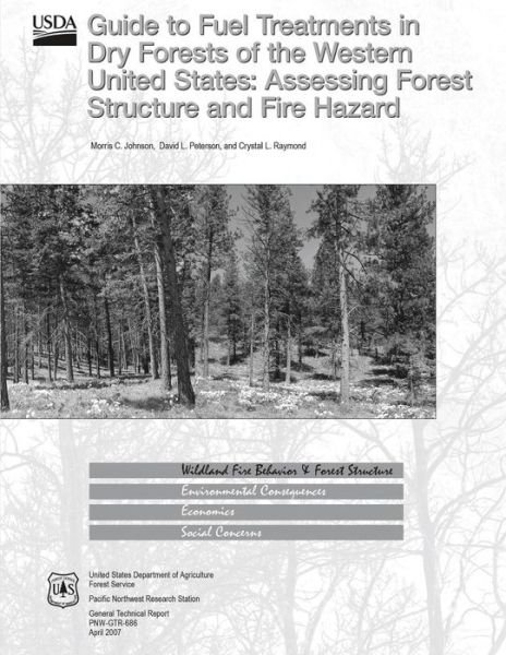 Cover for United States Department of Agriculture · Guide to Fuel Treatments in Dry Forests of the Western United States: Assessing Forest Structure and Fire Hazard (Paperback Book) (2015)