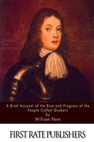 Cover for William Penn · A Brief Account of the Rise and Progress of the People Called Quakers (Paperback Book) (2015)