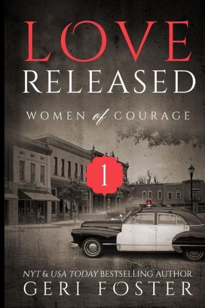 Cover for Geri Foster · Love Released, Book One (Paperback Book) (2015)