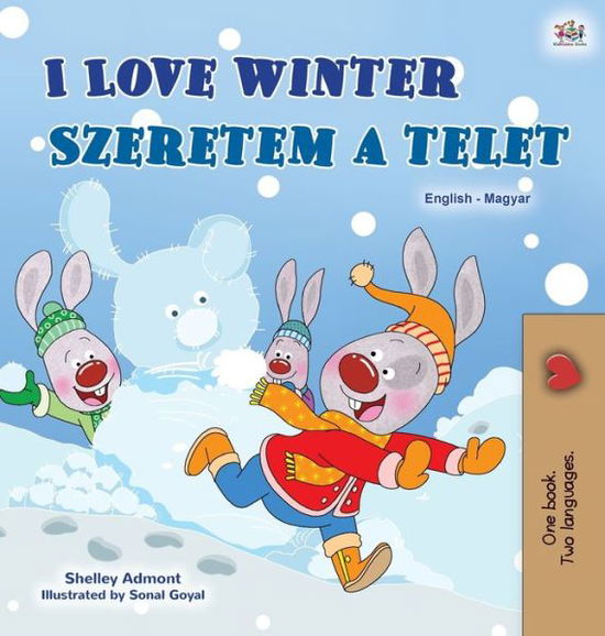 Cover for Shelley Admont · I Love Winter (English Hungarian Bilingual Children's Book) (Hardcover Book) (2020)