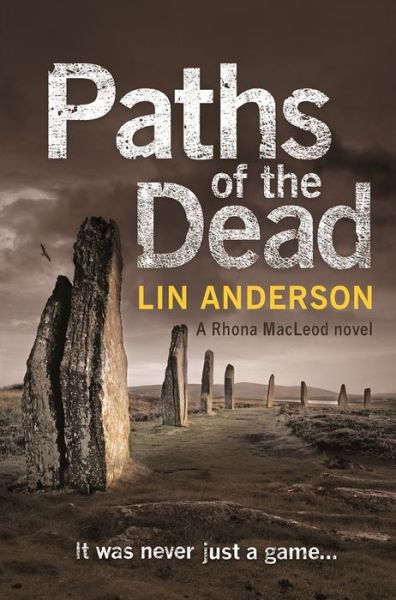 Paths of the Dead - Rhona MacLeod - Lin Anderson - Books - Pan Macmillan - 9781529000672 - June 13, 2019