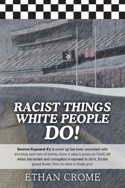 Cover for Ethan Crome · Racist Things White People Do! (Paperback Bog) (2016)