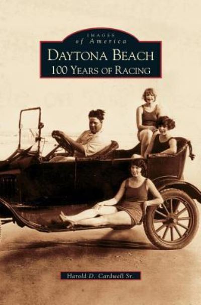 Cover for Harold D Cardwell · Daytona Beach (Hardcover Book) (2002)