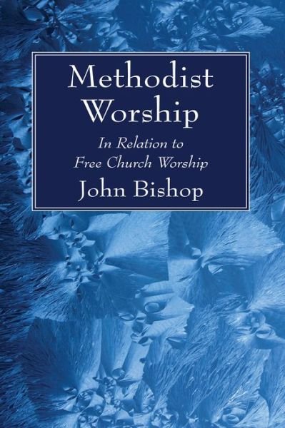 Cover for John Bishop · Methodist Worship (Taschenbuch) (2017)