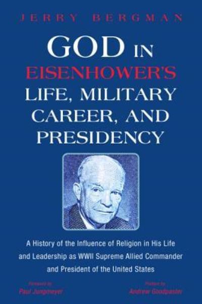 Cover for Jerry Bergman · God in Eisenhower's Life, Military Career, and Presidency (Paperback Book) (2019)