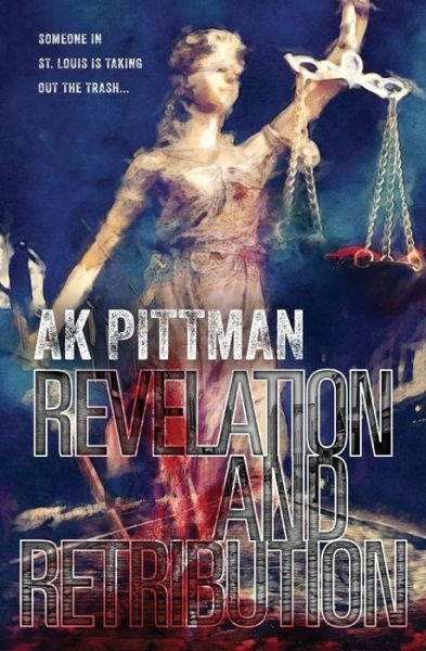 Cover for Ak Pittman · Revelation and Retribution (Paperback Book) (2017)