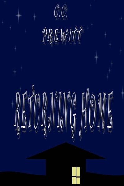 Cover for C C Prewitt · Returning Home (Paperback Book) (2016)