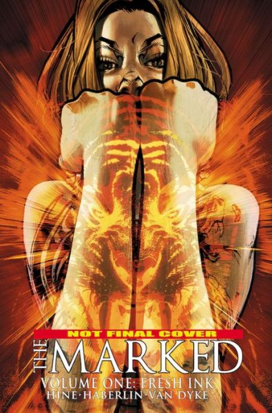 The Marked Volume 1: Fresh Ink - David Hine - Books - Image Comics - 9781534314672 - July 7, 2020