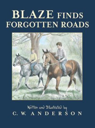 Cover for C.W. Anderson · Blaze Finds Forgotten Roads (Paperback Bog) (2018)