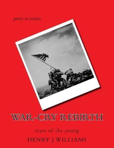 Cover for Mr Henry J Jouvonde williams · War-cry Rebirth : Tears of the Young (Paperback Book) (2016)