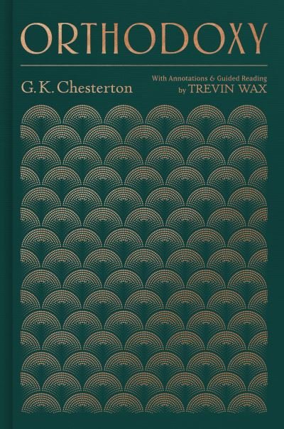 Cover for Gilbert Keith Chesterton · Orthodoxy (Innbunden bok) (2022)