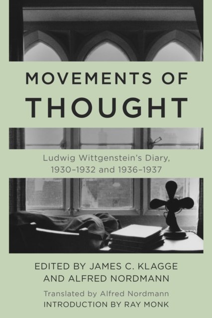 Cover for Ludwig Wittgenstein · Movements of Thought: Ludwig Wittgenstein's Diary, 1930–1932 and 1936–1937 (Paperback Book) (2022)