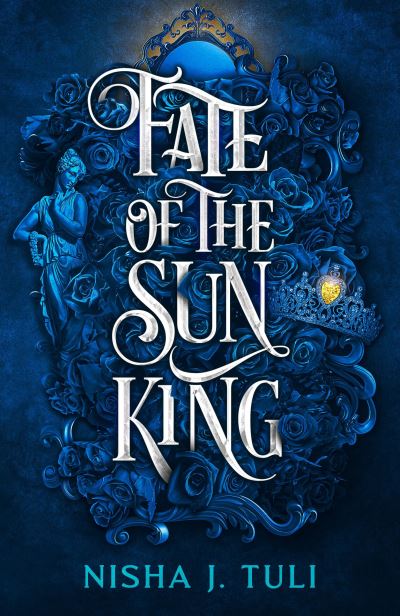 Cover for Nisha J. Tuli · Fate of the Sun King (Buch) (2024)