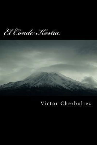 Cover for Victor Cherbuliez · El Conde Kostia (Paperback Book) (2016)