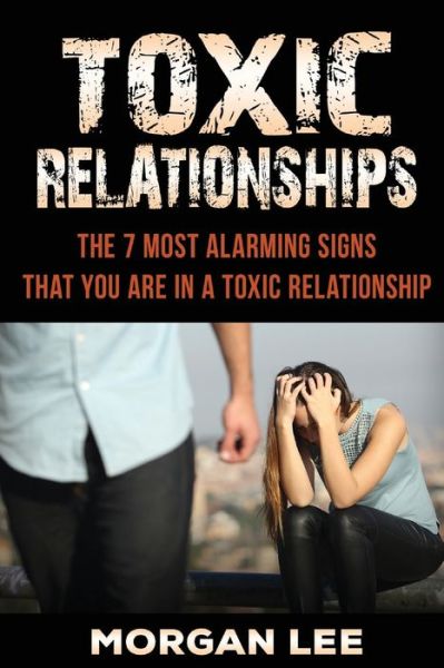 Cover for Lee Morgan · Toxic Relationships (Paperback Book) (2016)