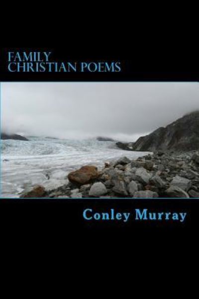 Cover for Conley E Murray · Family Christian Poems (Taschenbuch) (2016)