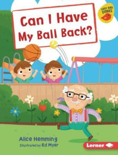 Cover for Alice Hemming · Can I Have My Ball Back? (Buch) (2019)